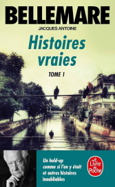 Histoires vraies, Tome 1 